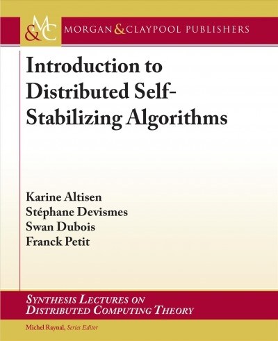 Introduction to Distributed Self-stabilizing Algorithms (Hardcover)