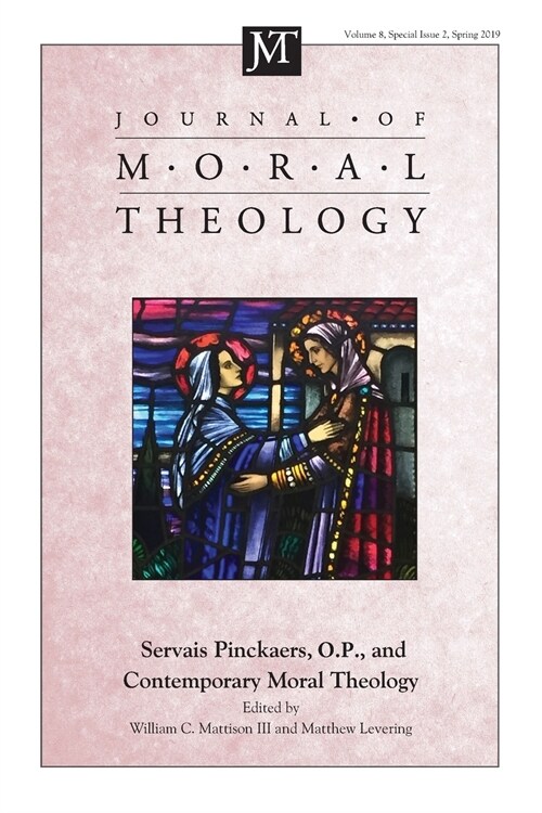 Journal of Moral Theology, Volume 8, Special Issue 2 (Paperback)