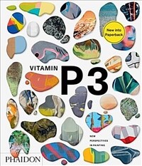 Vitamin P3 : new perspectives in painting