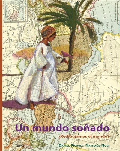 Un Mundo So?do. 풰edibujamos El Mundo? (Hardcover)