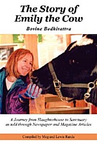The Story of Emily the Cow: Bovine Bodhisattva (Paperback)