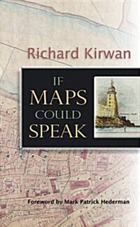 If Maps Could Speak (Paperback)