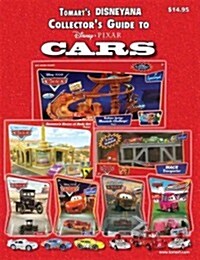 Tomarts Disneyana Collectors Guide to Disney Pixar Cars (Paperback)