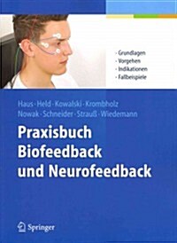 Praxisbuch Biofeedback Und Neurofeedback (Paperback, 2013)