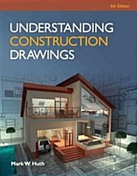 Understanding Construction Drawings with Drawings (Paperback, 6, Revised)
