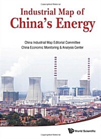 Industrial Map of Chinas Energy (Hardcover)