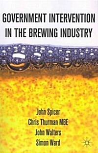 Intervention in the Modern UK Brewing Industry (Paperback)