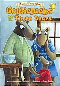 Goldiclucks and the Three Bears (Hardcover)