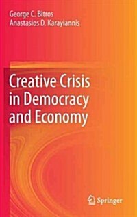 Creative Crisis in Democracy and Economy (Hardcover)