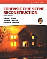 Forensic Fire Scene Reconstruction (Hardcover, 3, Revised)