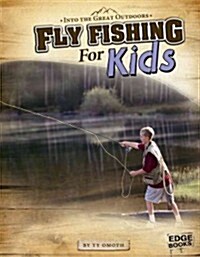 Fly Fishing for Kids (Hardcover)