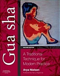 Gua sha : A Traditional Technique for Modern Practice (Paperback, 2 ed)