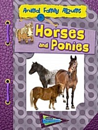 Horses and Ponies: Animal Family Albums (Paperback)