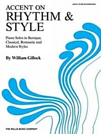 Accent on Rhythm & Style: Early to Mid-Intermediate Level (Paperback)