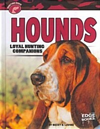 Hounds: Loyal Hunting Companions (Hardcover)