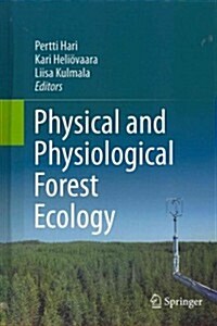 Physical and Physiological Forest Ecology (Hardcover, 2013)