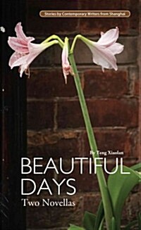 Beautiful Days (Paperback)