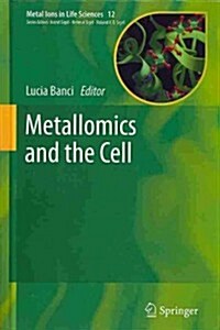 Metallomics and the Cell (Hardcover, 2013)