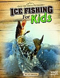 Ice Fishing for Kids (Paperback)