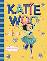 Katie Woo Celebrates (Paperback)