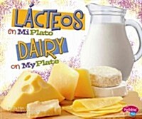 L?teos En Miplato/Dairy on Myplate (Hardcover)