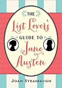 The List Lovers Guide to Jane Austen (Paperback)