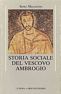 Storia Sociale Del Vescovo Ambrogio (Paperback)