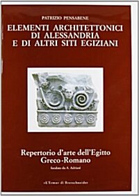 Elementi Architettonici Di Alessandria E Di Altri Siti Egiziani Serie C-Vol III (Hardcover)
