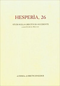 Hesperia 26: Studi Sulla Grecita Di Occidente (Paperback)