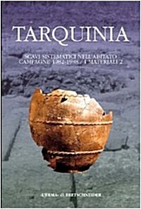 Tarquinia: Scavi Sistematici Nellabitato. Campagne 1982-1988 (Hardcover)