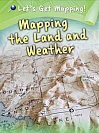 Mapping the Land and Weather (Paperback)