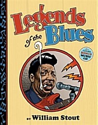 Legends of the Blues [With CD (Audio)] (Hardcover)