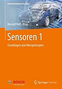 Sensoren 1: Grundlagen Und Messprinzipien (Spiral, 2013)