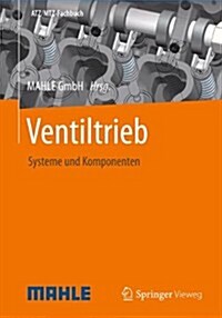 Ventiltrieb: Systeme Und Komponenten (Hardcover, 2012)