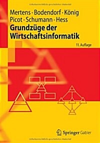 Grundzuge Der Wirtschaftsinformatik (Paperback, 11, 11. Aufl. 2012)