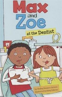 Max and Zoe at the Dentist (Paperback)