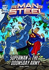 The Man of Steel: Superman vs. the Doomsday Army (Paperback)
