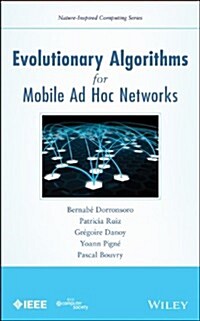 Evolutionary Algorithms for Mobile AD Hoc Networks (Hardcover)