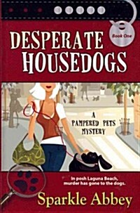 Desperate Housedogs (Hardcover)