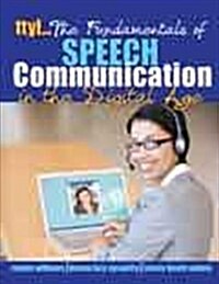Ttyl...the Fundamentals of Speech Communication in the Digital Age (Paperback, 1st)