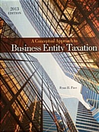 A Conceptual Approach to Business Entity Taxation (Paperback, 3rd)