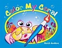 Color My Coral (Hardcover)