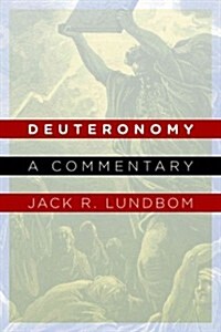 Deuteronomy: A Commentary (Paperback)