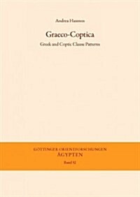 Graeco-Coptica: Greek and Coptic Clause Patterns (Paperback)