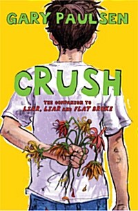 Crush: The Theory, Practice and Destructive Properties of Love (Paperback)
