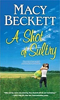 A Shot of Sultry (Mass Market Paperback)