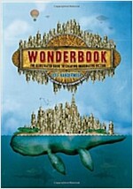 Wonderbook: The Illustrated Guide to Creating Imaginative Fiction (Paperback)