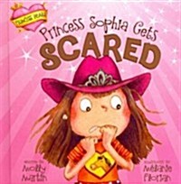 Princess Sophia Gets Scared (Hardcover)