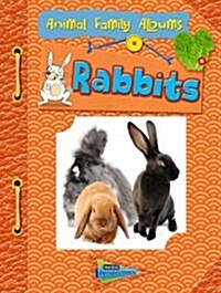Rabbits: Animal Family Albums (Hardcover)