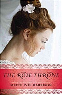 The Rose Throne (Hardcover)